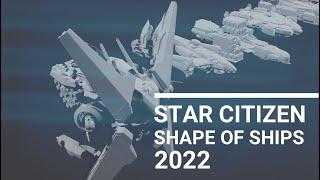 Star Citizen Shape of Ships 2022