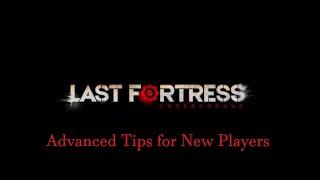 Last Fortress Underground - Advanced Tips for New Players