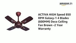 ACTIVA HIGH Speed 850 RPM Galaxy-1 4 Blades 600MM Deco Ceiling Fan Brown -2 Year Warrant