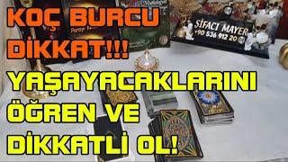 KOÇ BURCU DİKKAT YAŞAYACAKLARINI ÖĞREN VE DİKKATLİ OL  DOĞAÜSTÜ SPİRTÜEL DANIŞNANLIK