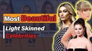 Most Beautiful Light Skinned Celebrities  Top 20 Data