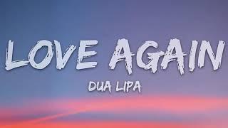 Dua Lipa - Love Again Lyrics 1 hour