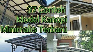 37 Model Kanopi  Minimalis Terbaru