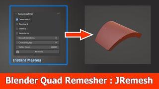 Blender 3 Quad Remesher JRemesh Addon