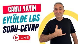 LGS EYLÜL CANLI YAYIN SORU CEVAP