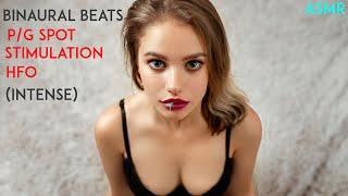 Intense PG spot stimulation Binaural Beats with ASMR HFO