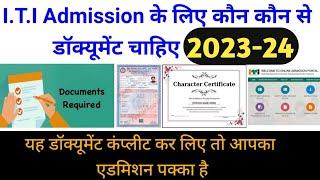 ITI Admission documents list 2023-24 iti me admission ke liye kya kya documents chahiye 2023-24