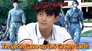 Captain.Korea Taecyeon The reason for Gave up his U.S. Green Card