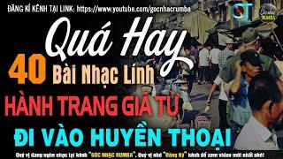 TRỌN BỘ 40 BÀI NHẠC LÍNH BẤT HỦ 1975 - LK RUMBA NHẠC LÍNH XƯA THỜI CHIẾN CHỌN LỌC QUÁ HAY