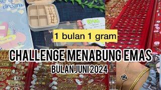 Challenge MENABUNG EMAS bulan JUNI 2024