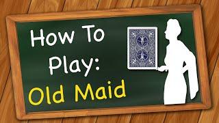 How to play Old Maid Card Game