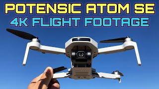 Potensic Atom SE 4k Flight Footage