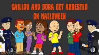 Caillou and Dora Get Arrested on Halloween HALLOWEEN SPECIAL