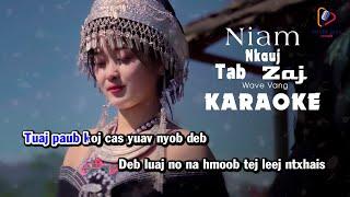 KARAOKE NIAM NKAUJ TAB ZAG - WAVE VANG  MALE VERSION TONE NAM - HMONG SONG 2023  HMONG KARAOKE