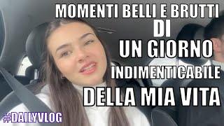 MOMENTI BELLI E BRUTTI DI UN GIORNO INDIMENTICABILE DELLA MIA VITA   A DAY IN MY LIFE VLOG 