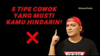 5 TIPE COWO YANG MUSTI KAMU HINDARIN  TIPS CINTA  TIPS PACARAN