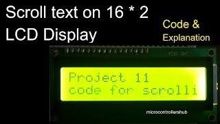 Project 11 - Code explanation for Scrolling text on 16*2 LCD display