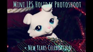 Mini LPS Holiday Photoshoot + New Years Celebration