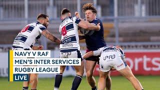 Navy v RAF  Inter Services men’s rugby league live  Matchday 1