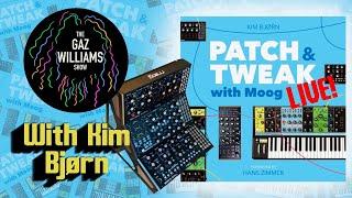 The Gaz Williams Show - Patch & Tweak with Moog Live