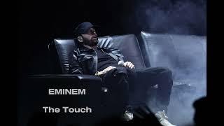 EMINEM - The Touch 2024