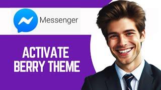 How To Activate Berry Theme On Facebook Messenger New