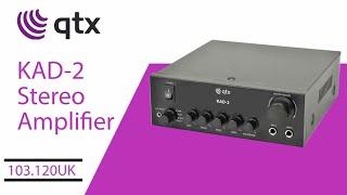 QTX KAD-2 Stereo Amplifier Feature Overview 103.120UK