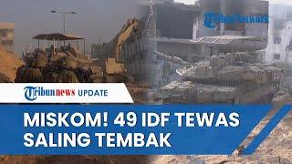 Netanyahu Puyeng 49 Tentara IDF Tewas Saling Tembak Gegara Salah Komunikasi & Lelah Perang