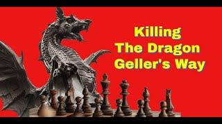 Killing The Dragon Gellers Way  Efim Geller vs Gilberto Garcia Havana 1965