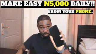 How To Make #5000 Per Day With YOUR PHONE Make Money On Your Phone in 2023