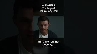 AVENGERS  The Legend  - Tribute Trailer #marvel