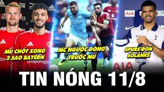 TIN NÓNG BÓNG ĐÁ 118 MC NGƯỢC DÒNG TRƯỚC MU MU CHỐT XONG 2 SAO BAYERN SPURS ĐÓN SOLANKE