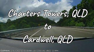 Charters Towers QLD to Cardwell QLD Dashcam