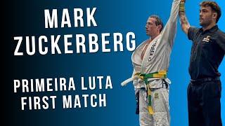 MARK ZUCKERBERG FIRST MATCH  PRIMEIRA LUTA JIU JITSU