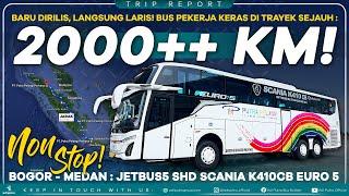 12 Lebih Dari 2000 KM naik Jetbus5 SHD SCANIA K410CB EURO5 Putra Pelangi Perkasa  Bogor - Medan