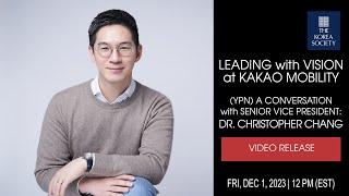 YPN Leading With Vision at Kakao Mobility A Conversation with SVP Christopher Chang