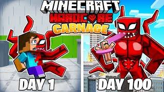 I Survived 100 DAYS as CARNAGE in HARDCORE Minecraft