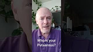 Who Is Your Putaansuu?