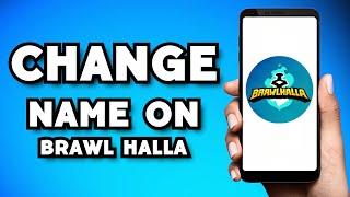 How To Change Name in Brawlhalla Mobile 2023 Guide