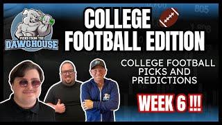 College Football Week 6 2024 Picks & Predictions  Picks From The DawgHouse CFB Edition