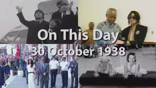 On This Day 30 October 1938