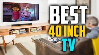  Top 5 BEST 40 Inch TV In 2023  Best Budget 40 Inch TV 