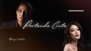 Dani Kurama Natasya Sabella - Pertanda Cinta Official Lyric Video