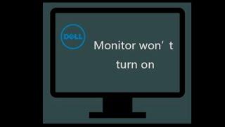 Fix Dell Monitor Won’t Turn On