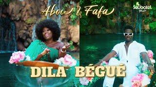 Abou & Fafa - Dila Bégué Official Music Video