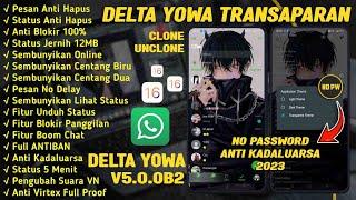 WHATSAPP DELTA YOWA V5.0.0b2 FULL TRANSPARAN TERBARU 2023