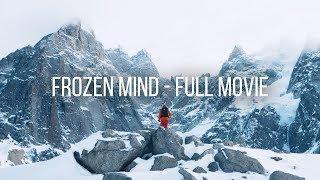 Freeriding The Steep Mountains Of Chamonix  Frozen Mind FULL SNOWBOARDFREESKI FILM