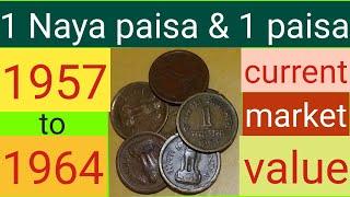 #@Dadaji91 Naya paisa & 1 paisa1957 to 1964current market value