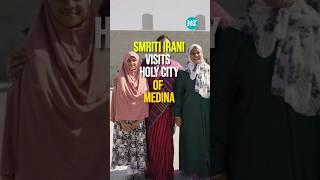 Historic Smriti Irani Visits Holy City Of Medina During Saudi Trip