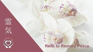 Reiki to Restore Peace  Energy Healing